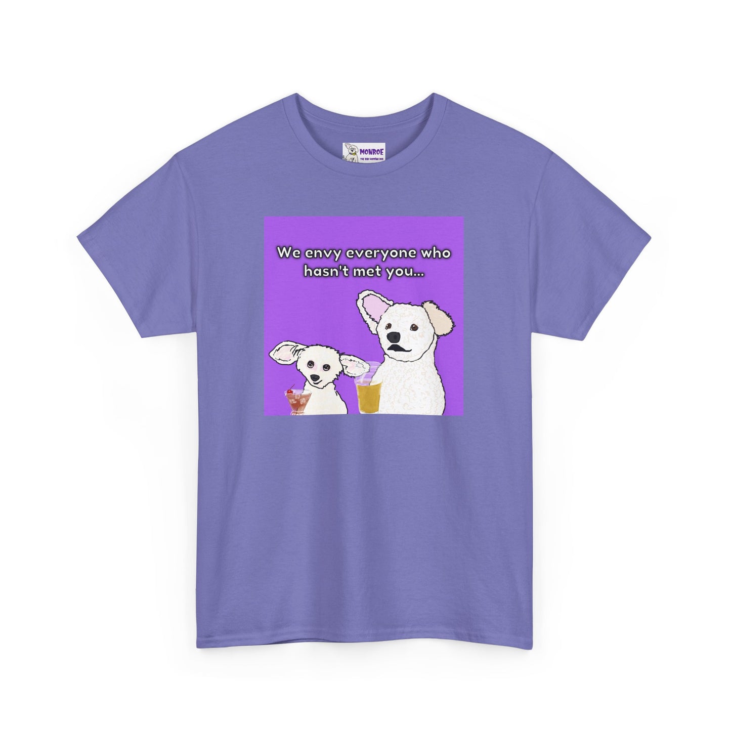 Cute Bichon Poodle Mix Insult T-Shirt - We Envy Everyone Who Hasn’t Met You…