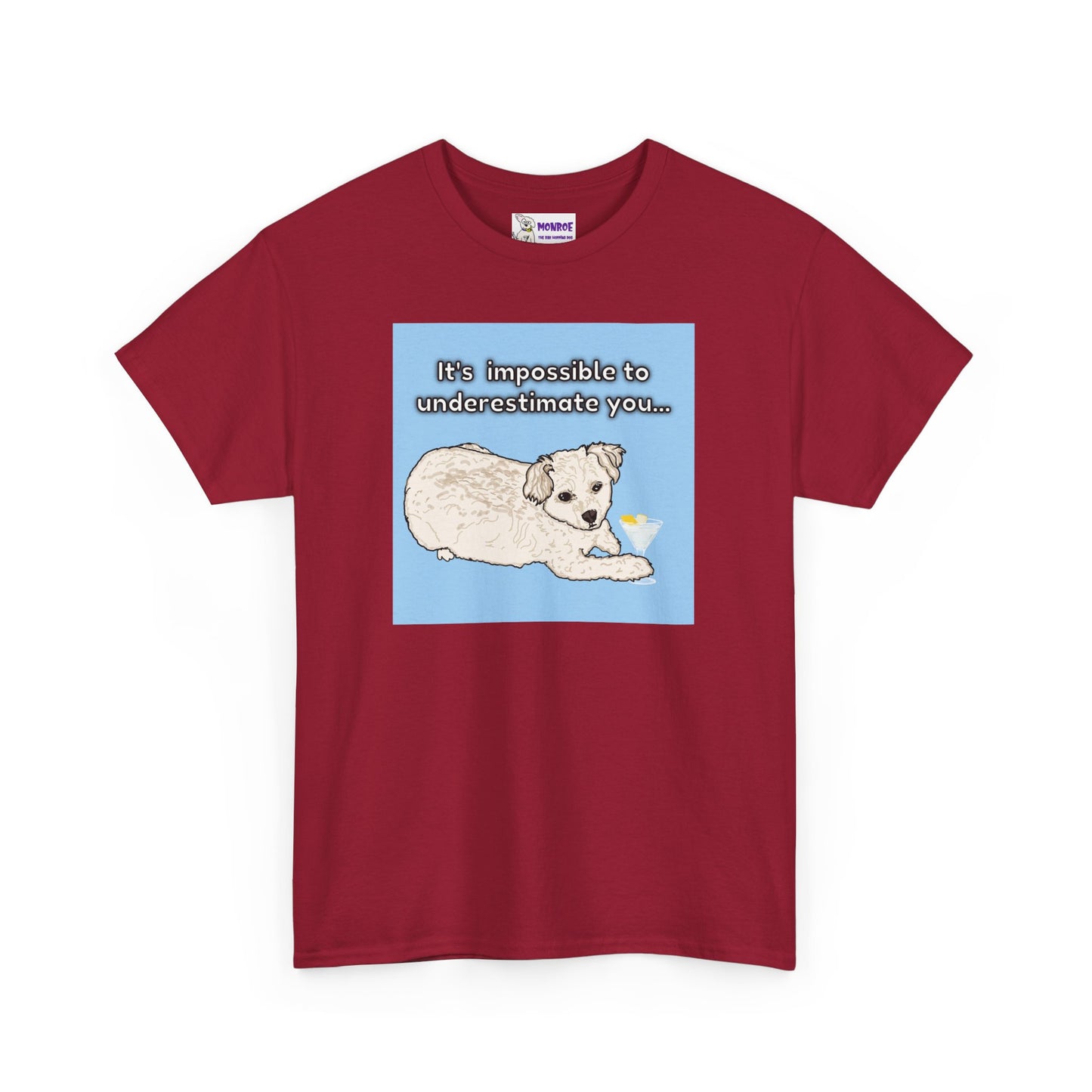 Cute Poodle Insult T-Shirt -It’s impossible to underestimate you!