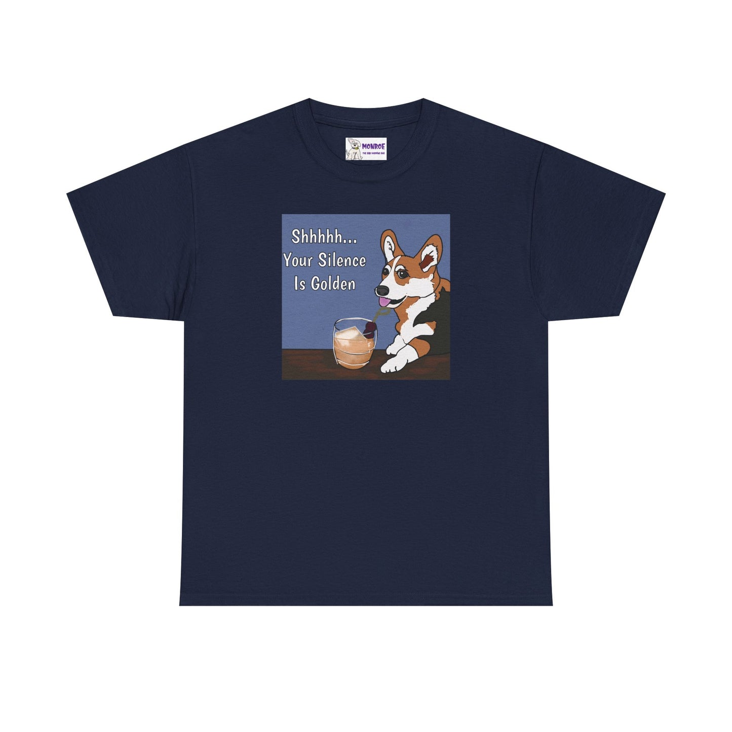 Corgi Humor Tee, Shhh... Your Silence Is Golden Insult Funny Dog T-Shirt, Pet Lover Gift, Casual Wear, Birthday & Everyday