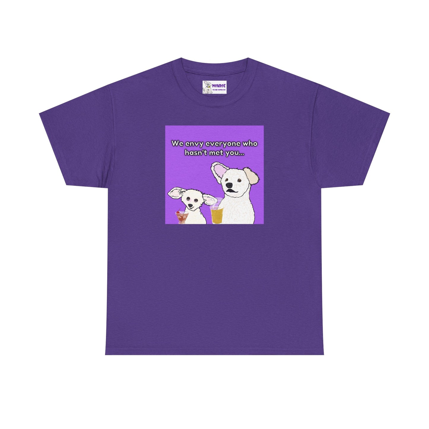 Cute Bichon Poodle Mix Insult T-Shirt - We Envy Everyone Who Hasn’t Met You…