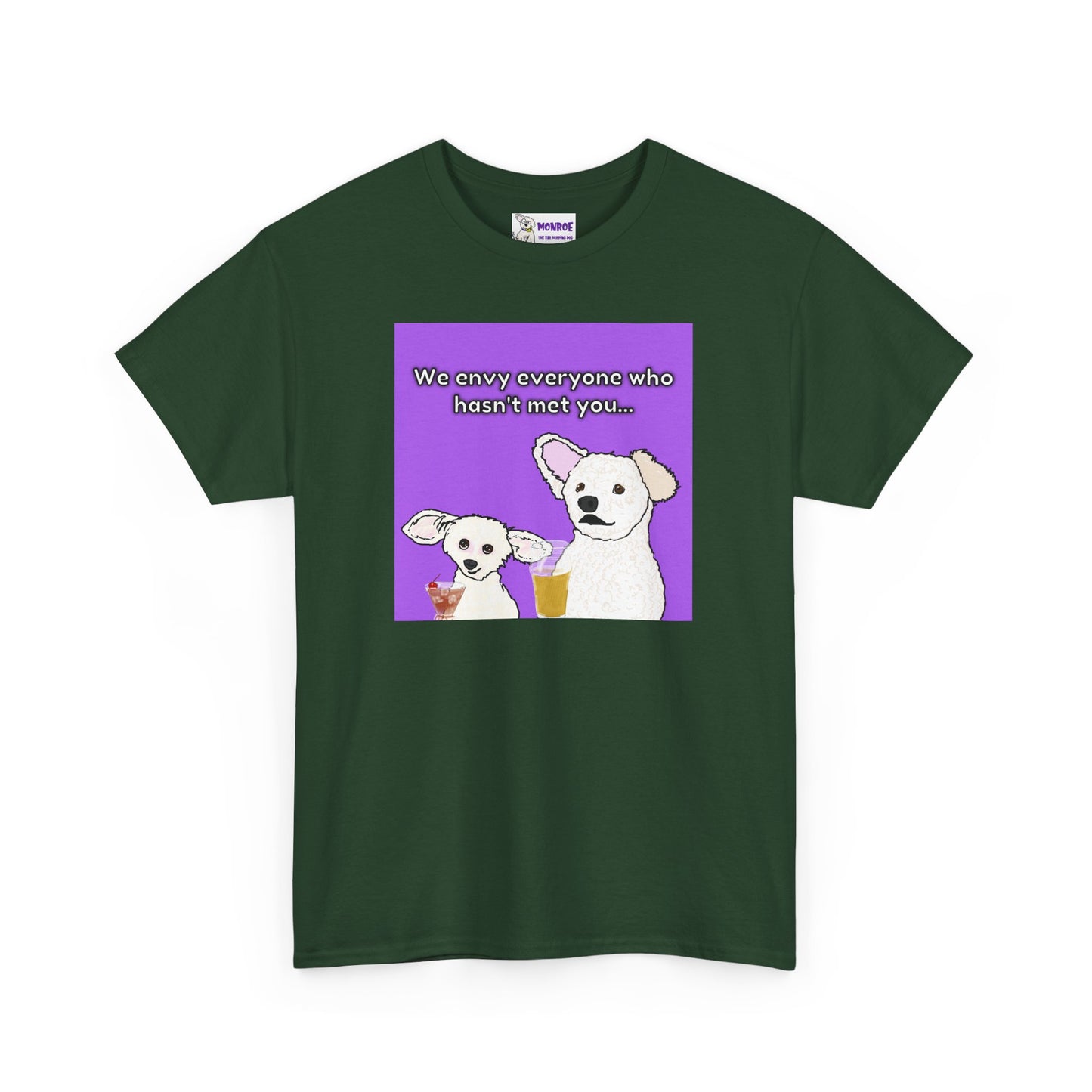 Cute Bichon Poodle Mix Insult T-Shirt - We Envy Everyone Who Hasn’t Met You…