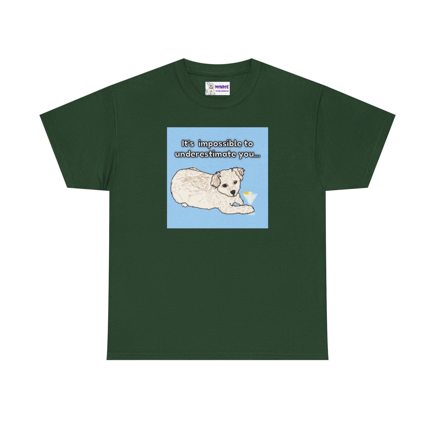 Cute Poodle Insult T-Shirt -It’s impossible to underestimate you!