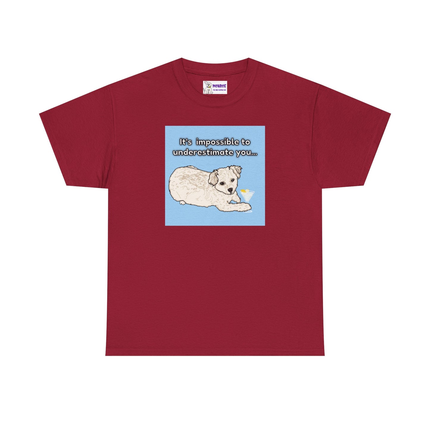 Cute Poodle Insult T-Shirt -It’s impossible to underestimate you!