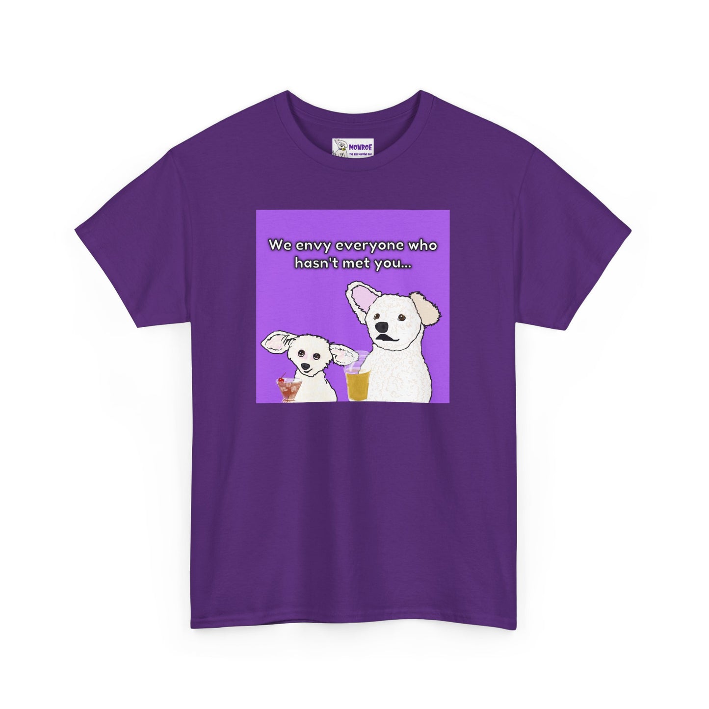 Cute Bichon Poodle Mix Insult T-Shirt - We Envy Everyone Who Hasn’t Met You…