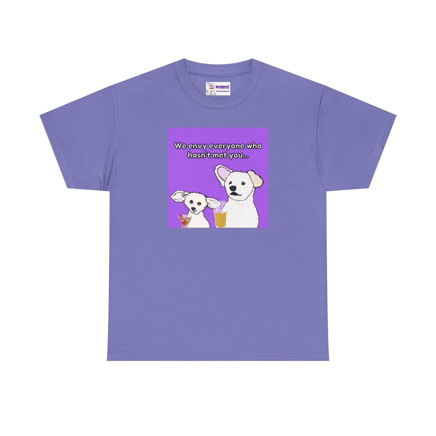 Cute Bichon Poodle Mix Insult T-Shirt - We Envy Everyone Who Hasn’t Met You…