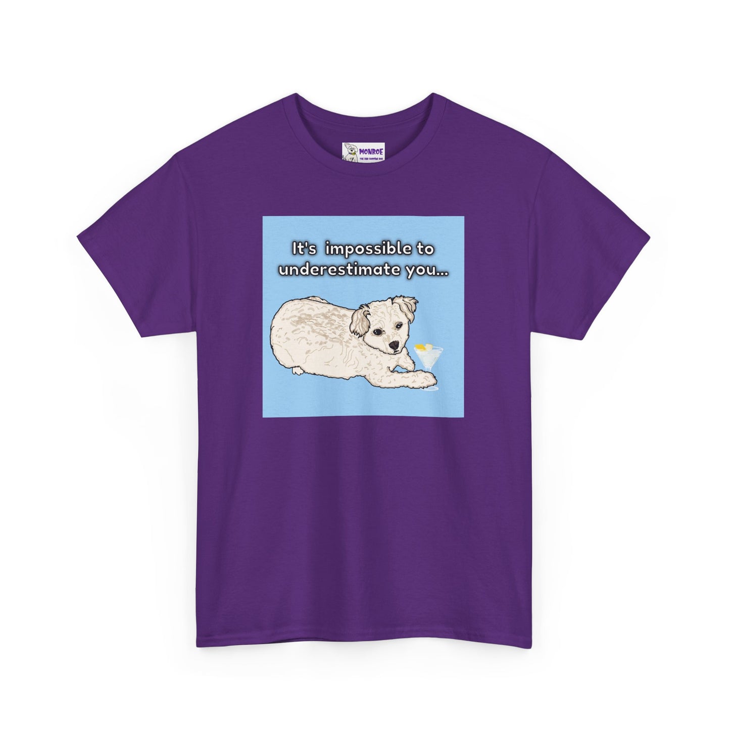 Cute Poodle Insult T-Shirt -It’s impossible to underestimate you!