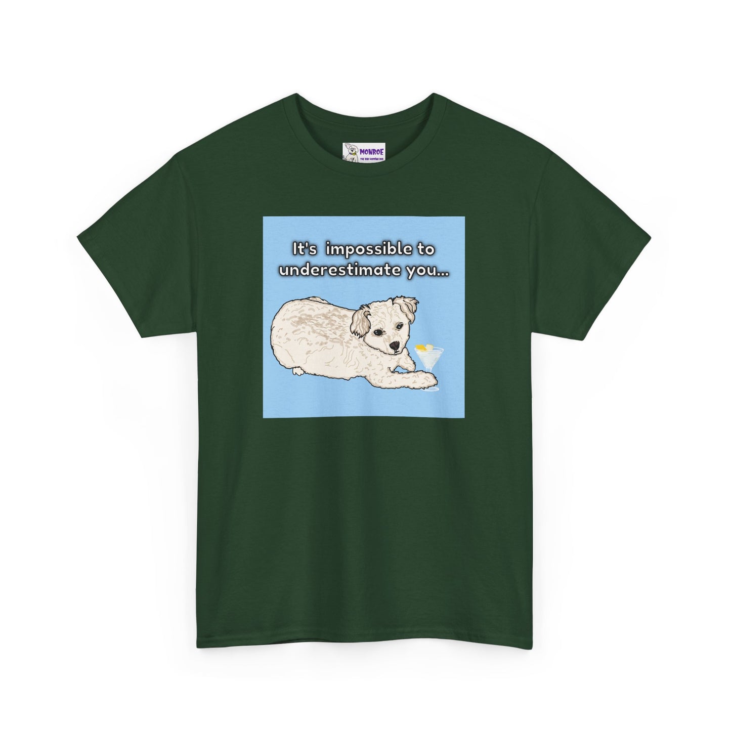 Cute Poodle Insult T-Shirt -It’s impossible to underestimate you!