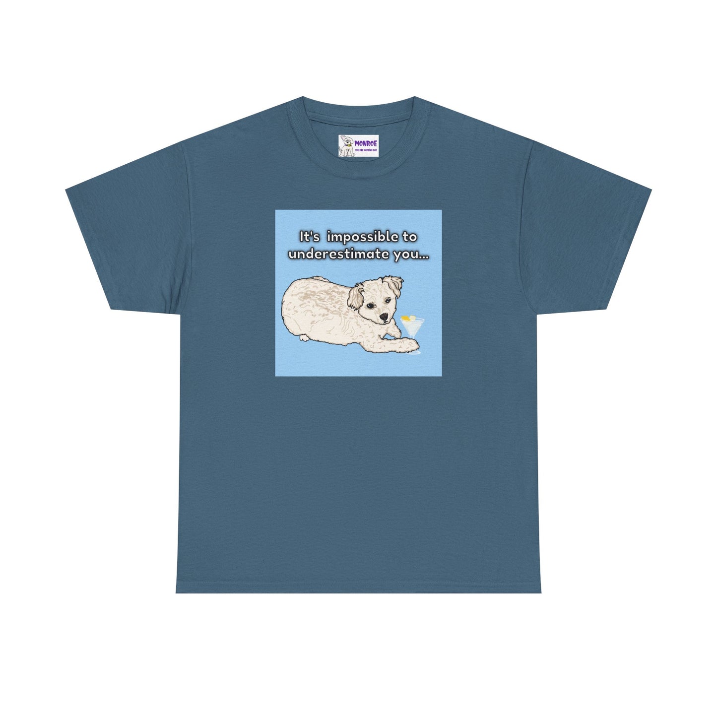 Cute Poodle Insult T-Shirt -It’s impossible to underestimate you!