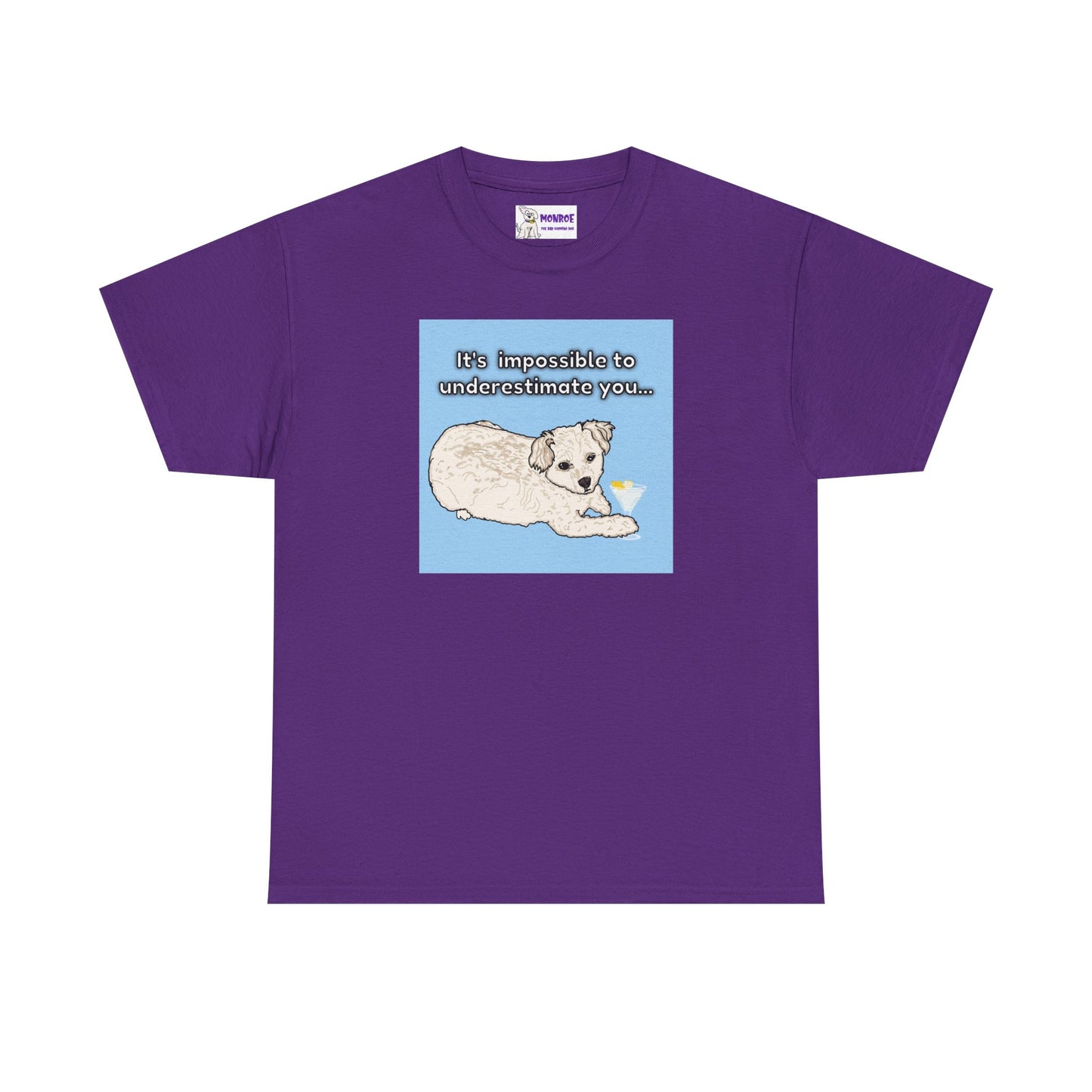 Cute Poodle Insult T-Shirt -It’s impossible to underestimate you!