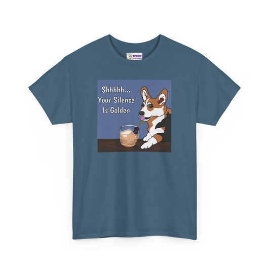 Corgi Humor Tee, Shhh... Your Silence Is Golden Insult Funny Dog T-Shirt, Pet Lover Gift, Casual Wear, Birthday & Everyday