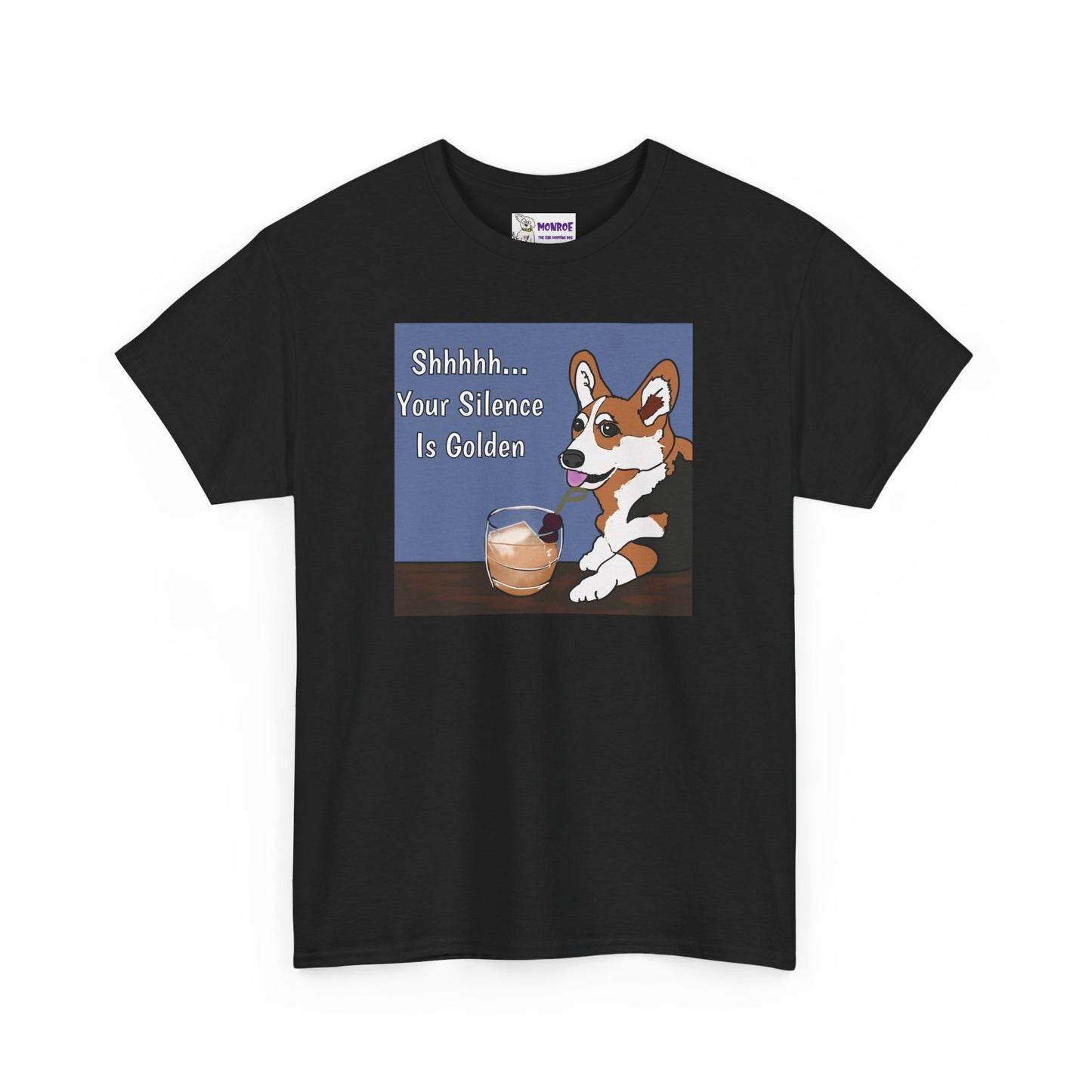 Corgi Humor Tee, Shhh... Your Silence Is Golden Insult Funny Dog T-Shirt, Pet Lover Gift, Casual Wear, Birthday & Everyday
